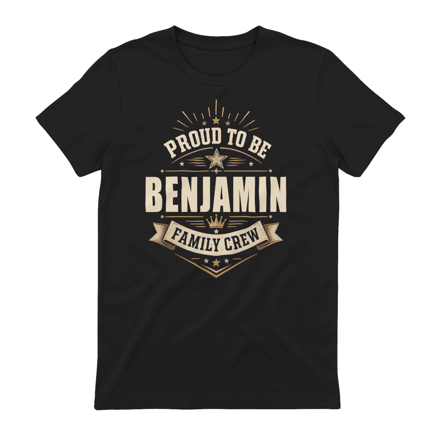 Proud To Be Benjamin Family Crew