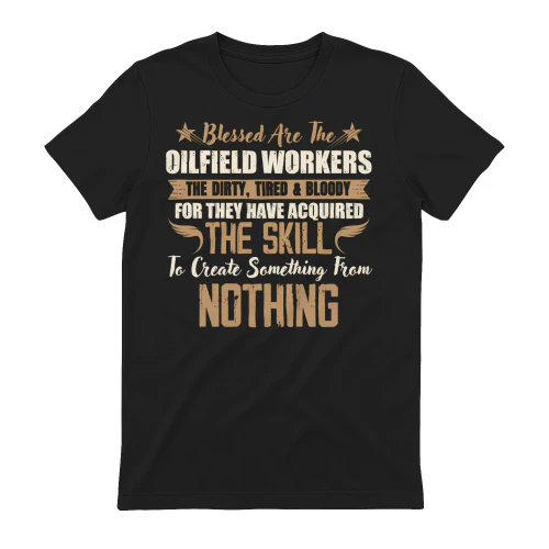 Blessed Are The Oilfield Workers