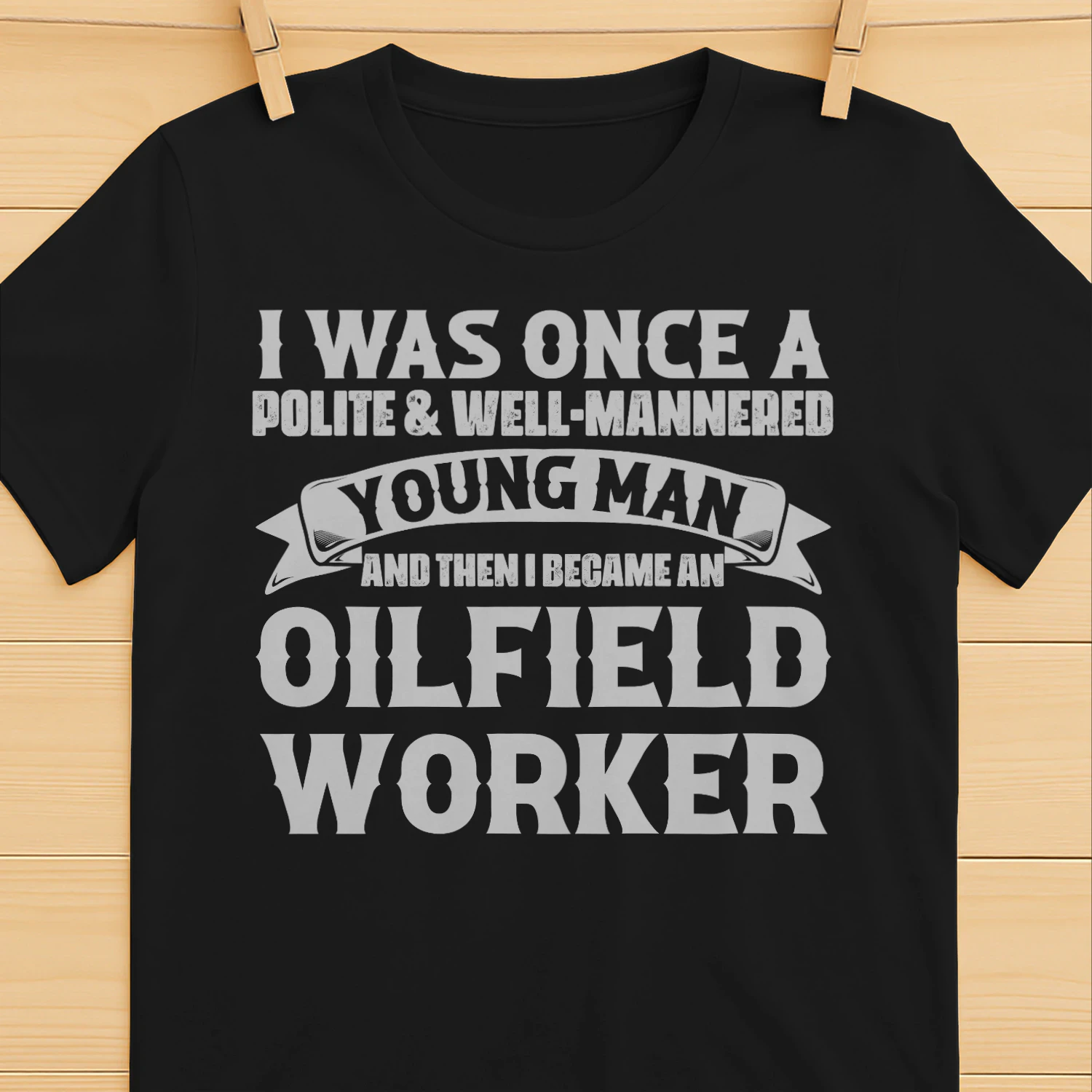 And then I Became An Oilfield Worker