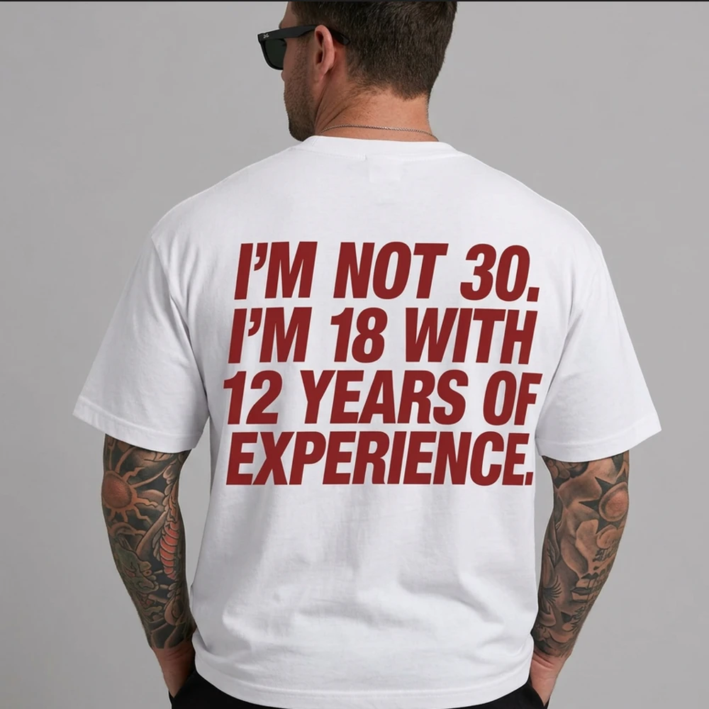 I'M NOT 30. I'M 18 WITH 12 YEARS OF EXPERIENCE