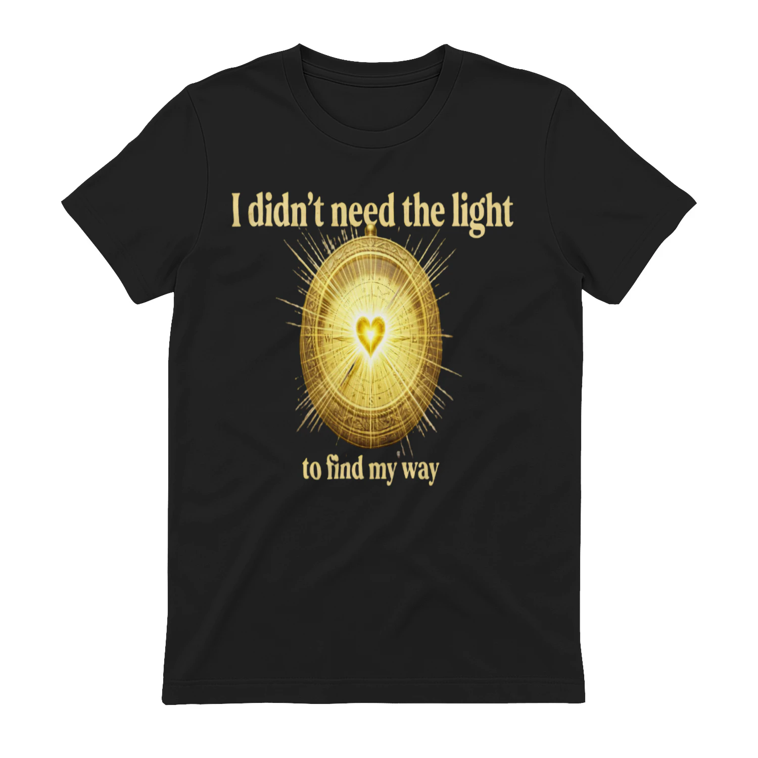 Auraluxy Golden Heart Compass Graphic Tee - "I Didn't Need The Light To Find My Way" Quote Shirt