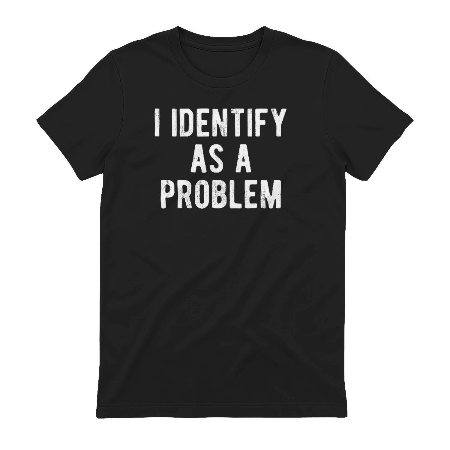 Funny Sarcastic "I Identify As a Problem" T-Shirt – 100% Cotton Crew Neck Casual Graphic Tee for Men, Heat Transfer Print, Soft & Slightly Stretchy